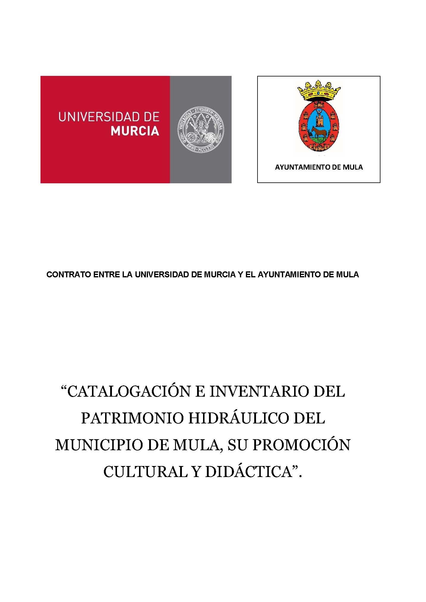 PATRIMONIO HISTÓRICO | El Ayuntamiento de Mula y la Universidad de Murcia suscriben un contrato para la “Catalogación e inventario del patrimonio hidráulico del municipio de Mula, su promoción cultural y didáctica”