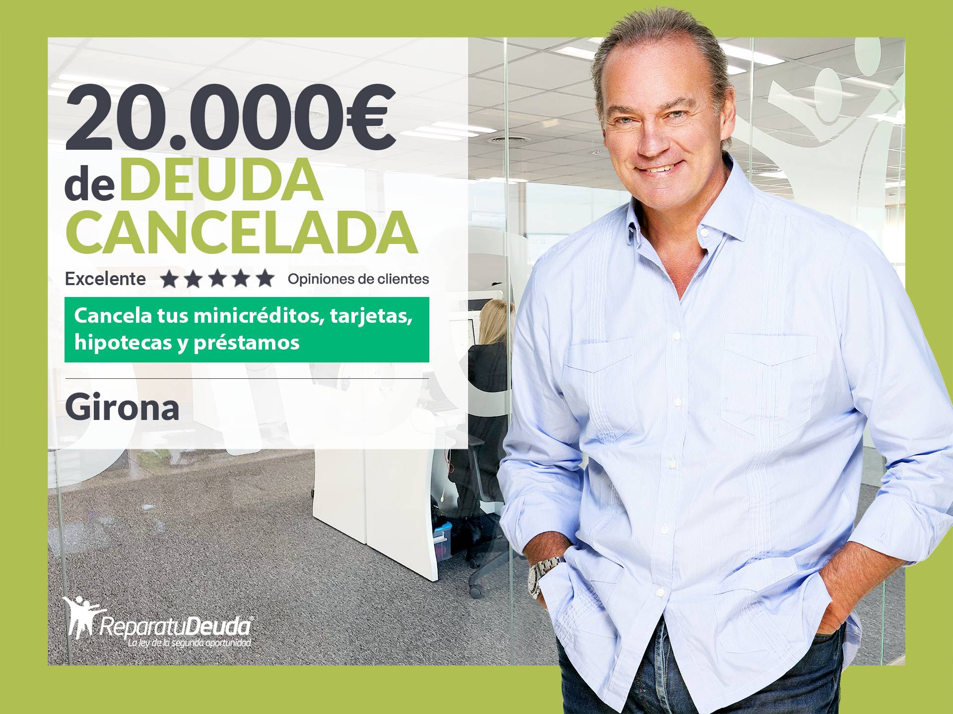 Repara tu Deuda Abogados cancela 20.000 € en Girona (Catalunya) con la Ley de Segunda Oportunidad