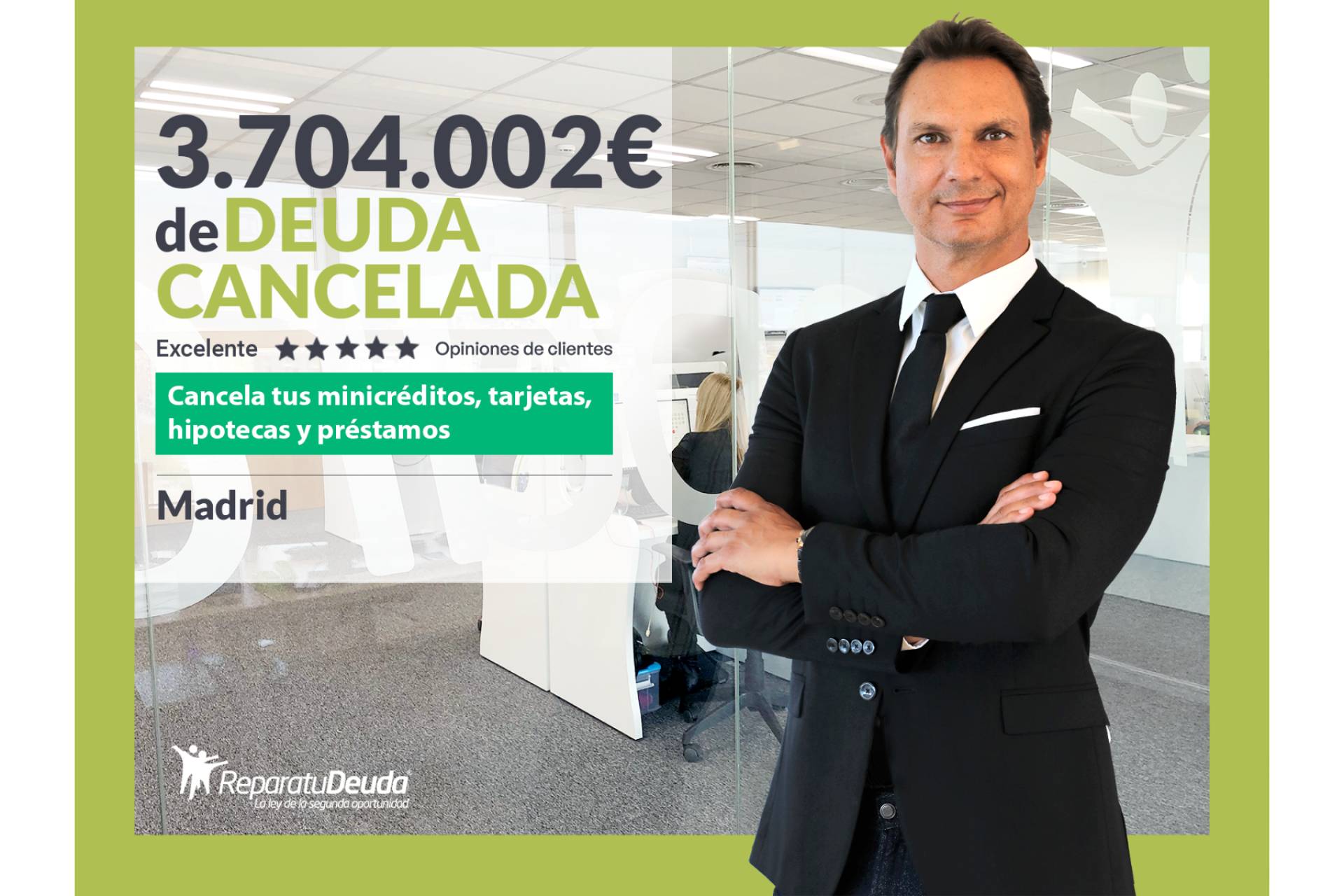Repara tu Deuda Abogados cancela 3.704.002 € en Madrid con la Ley de Segunda Oportunidad